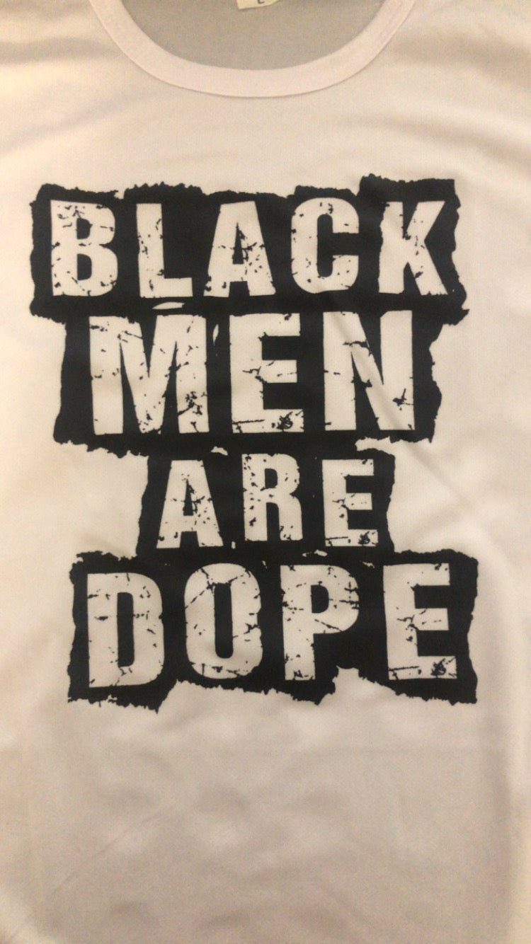 Black Men Are Dope